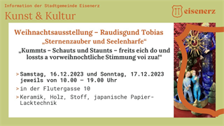 Weihnachtsausstellung - Raudisgund Tobias "Sternenzauber und Seelenharfe"