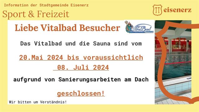 Vitalbad & Sauna geschlossen vom 20.05.-08.07.2024